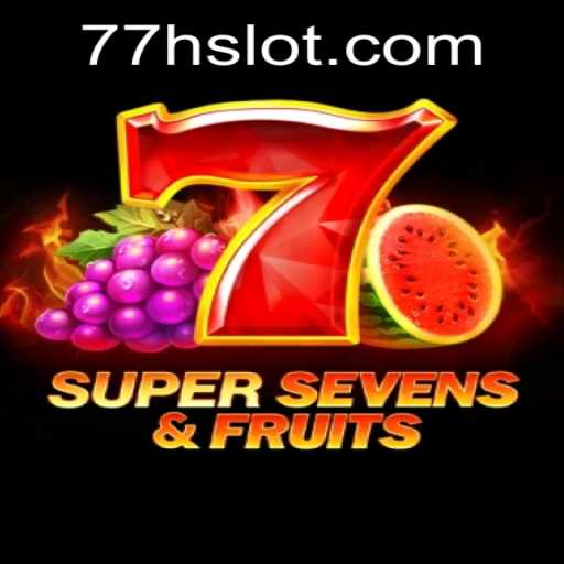 Discover the Thrills of 7SuperSevensFruits